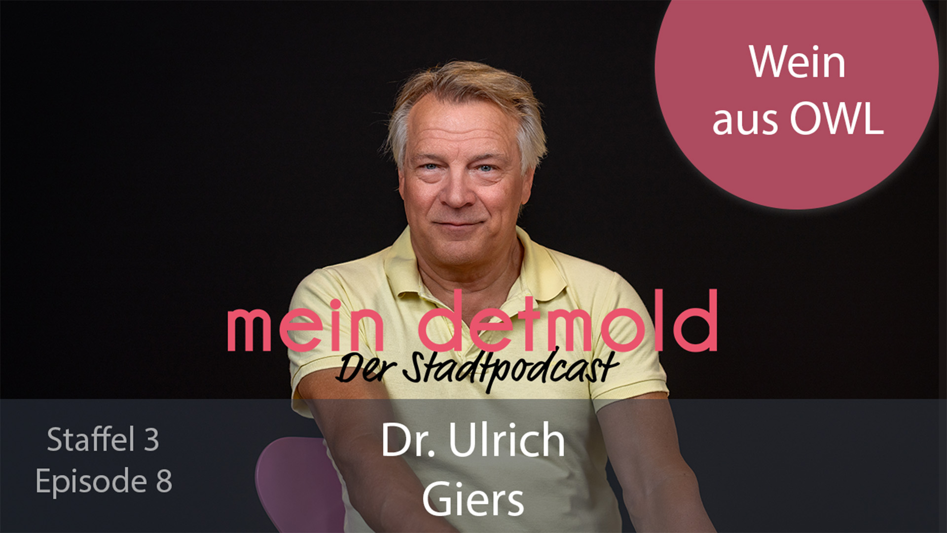 S3-E8: Wein aus Detmold? Ulrich Giers über Reben, Klima und ein ungewöhnliches Experiment
